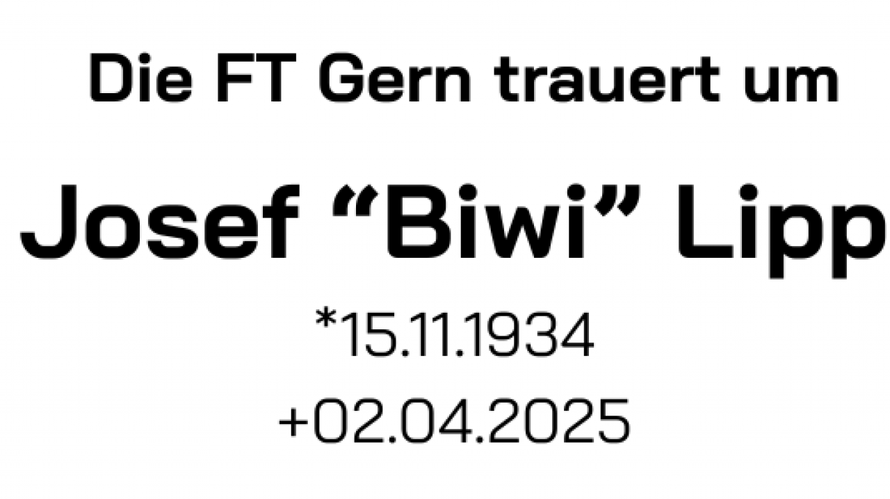 Die FT Gern trauert um Biwi Lipp