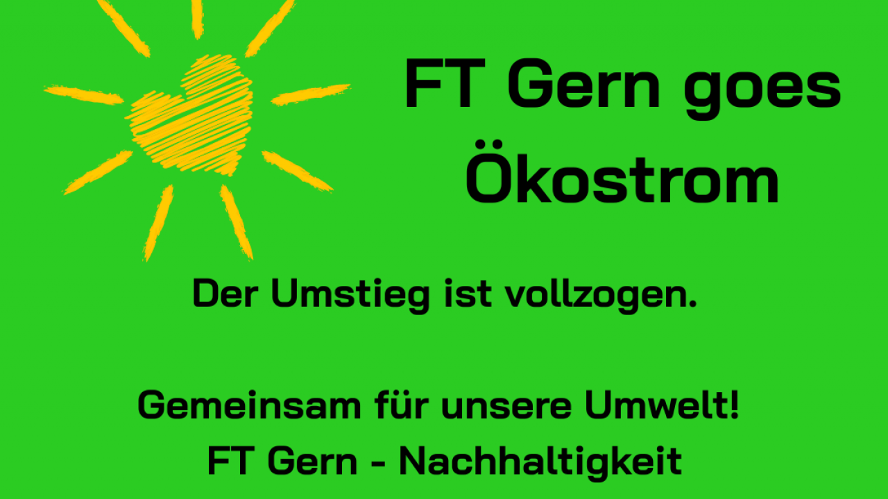 FT Gern goes Ökostrom!