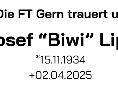 Die FT Gern trauert um Biwi Lipp