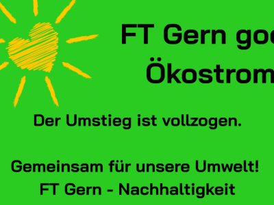 FT Gern goes Ökostrom!